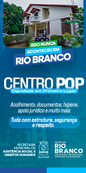 Banner Rio Branco - Centro Pop