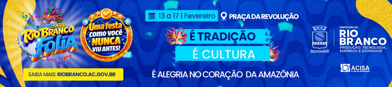 Uma cidade que educa. Cuida, trabalha e cresce - Rio Branco 